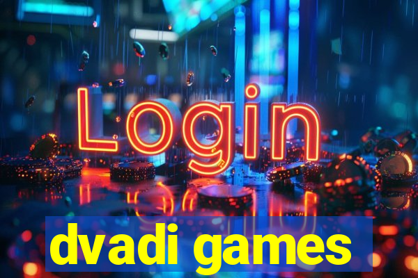 dvadi games